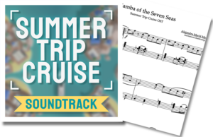 Summer Trip Cruise - Piano Score